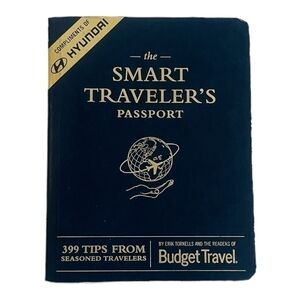 Traveling Guide The Smart Traveler's Passport 399 Tips from Seasoned Travelers
